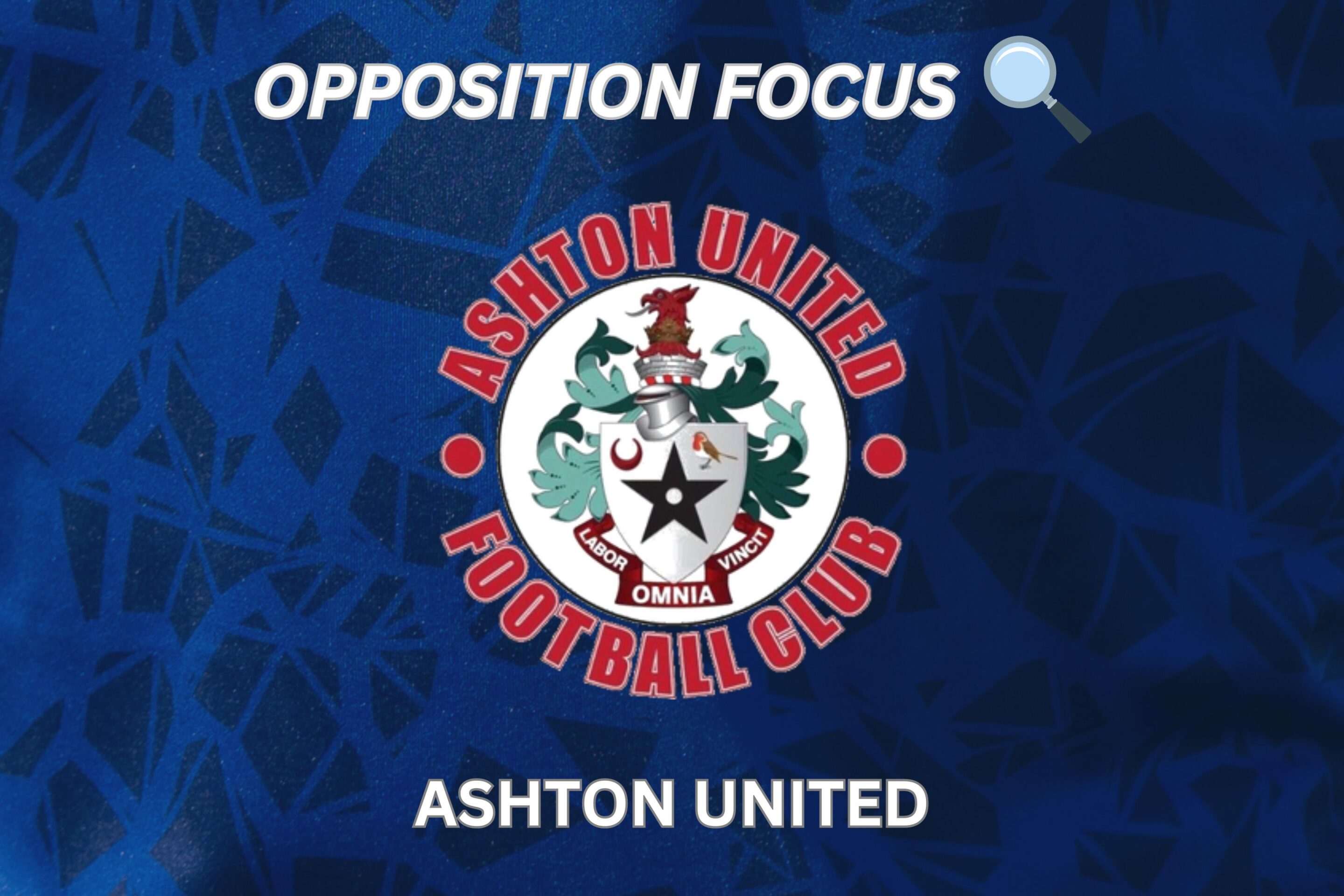 OPPOSITION FOCUS: ASHTON UNITED