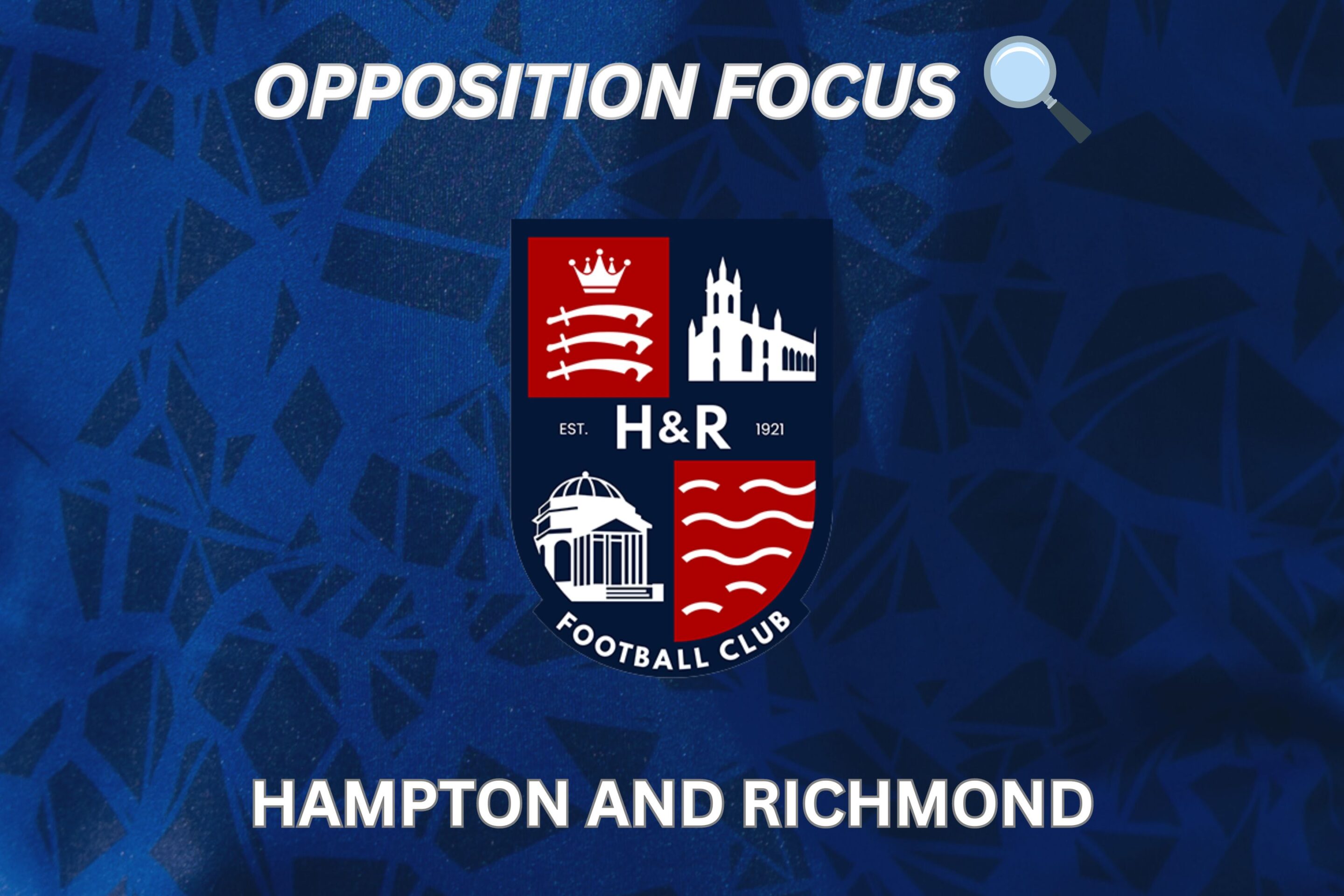 OPPOSITION FOCUS: HAMPTON AND RICHMOND