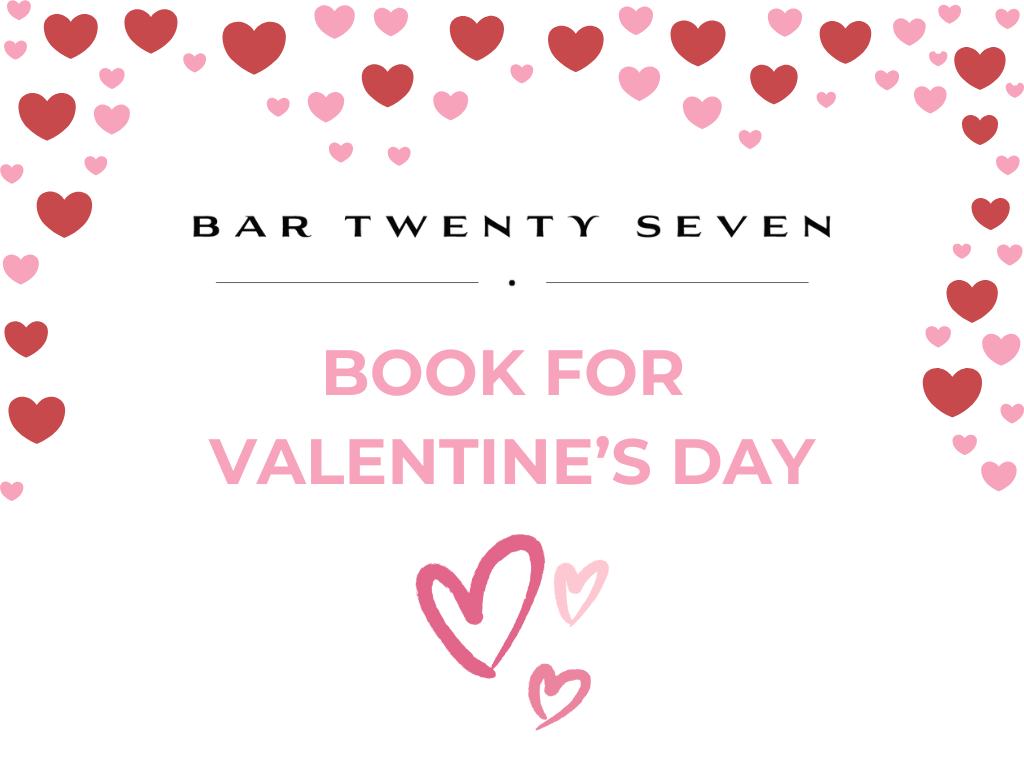 BOOK FOR VALENTINES DAY IN BAR TWENTY SEVEN