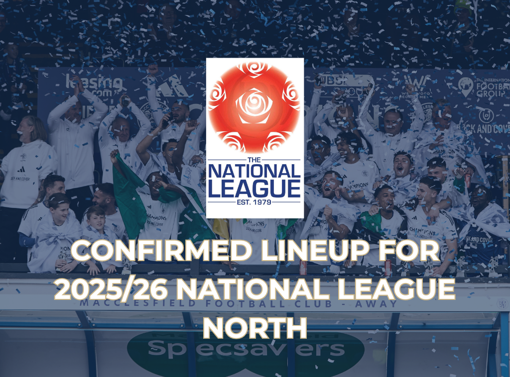 CONFIRMED LINEUP FOR 2025/26 NATIONAL LEAGUE NORTH