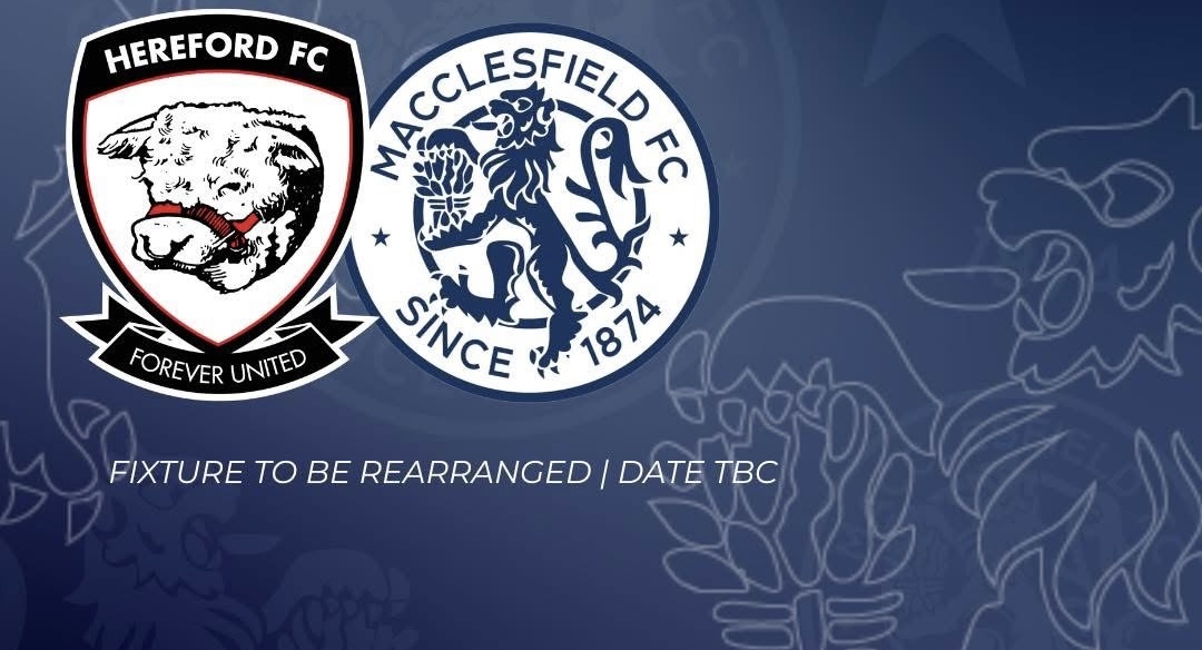 MATCH POSTPONED: HEREFORD (A)